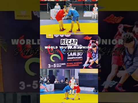 Mini Recap World Youth &amp; Junior Sambo Championships 2025🙌🏻✨